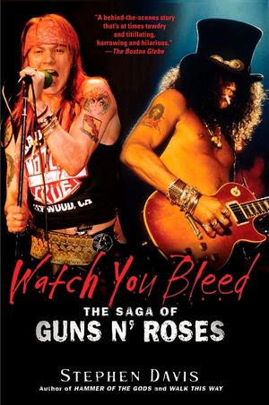 Watch You Bleed: The Saga of Guns N' Roses image number 0