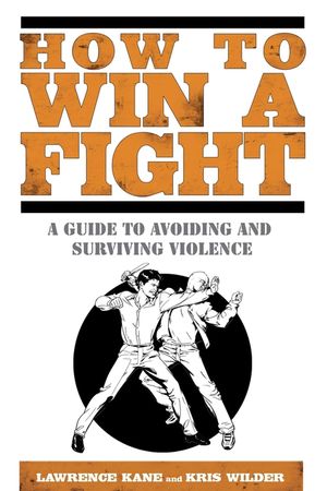How to Win a Fight: A Guide to Avoiding and Surviving Violence image number 0