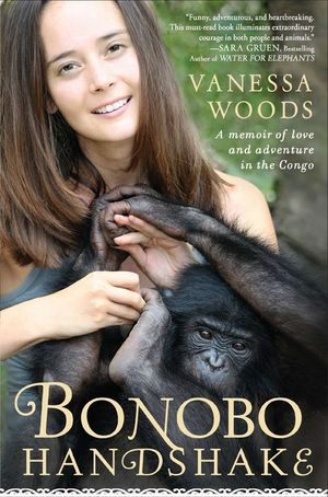 Bonobo Handshake: A Memoir of Love and Adventure in the Congo image number 0