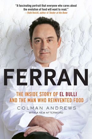 Ferran: The Inside Story of El Bulli and the Man Who Reinvented Food image number 0