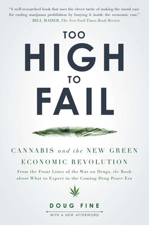 Too High to Fail: Cannabis and the New Green Economic Revolution image number 0