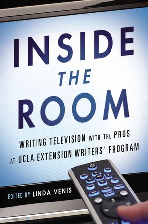 Inside the Room: Writing Television with the Pros at UCLA Extension Writers' Program image number 0