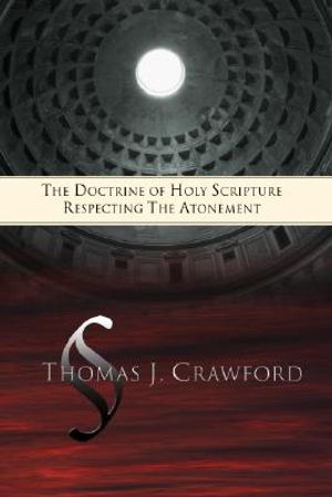 The Doctrine of Holy Scripture Respecting the Atonement image number 0