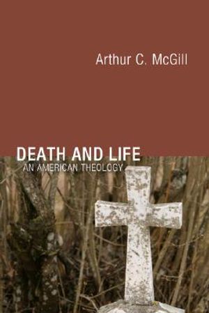 Death and Life: An American Theology image number 0