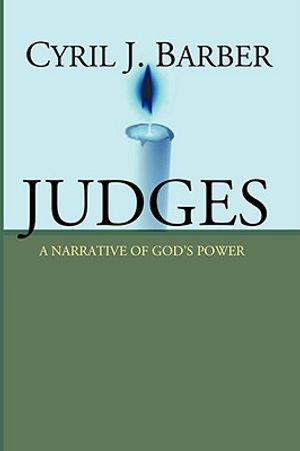 Judges: A Narrative of God's Power: An Expositional Commentary image number 0