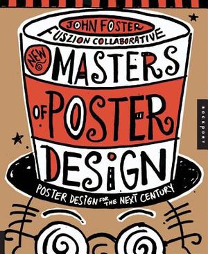 New Masters of Poster Design: Poster Design for the Next Century image number 0