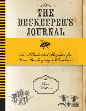The Beekeeper's Journal: An Illustrated Register for Your Beekeeping Adventures image number 0