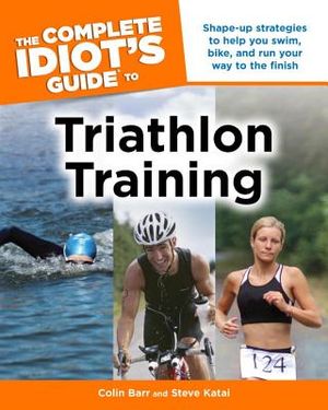 The Complete Idiot's Guide to Triathalon Training image number 0
