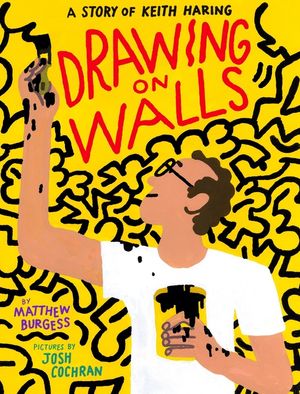 Drawing on Walls: A Story of Keith Haring image number 0