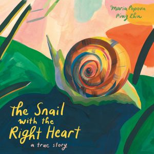 The Snail with the Right Heart: A True Story image number 0