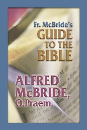Fr. McBride's Guide to the Bible image number 0