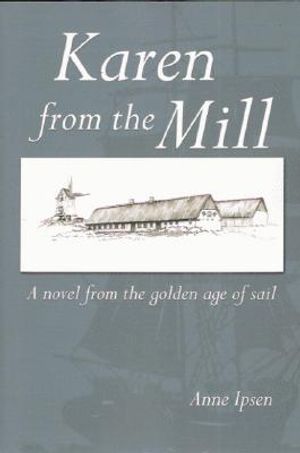 Karen from the Mill: A Novel from the Golden Age of Sail image number 0