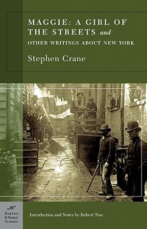 Maggie: A Girl of the Streets and Other Writings about New York (Barnes & Noble Classics Series) image number 0