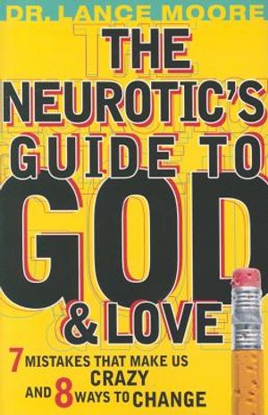 The Neurotic's Guide to God & Love image number 0