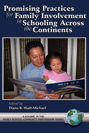 Promising Practices for Family Involvement in Schooling Across the Continents (PB) image number 0