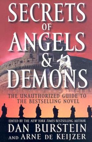 Secrets of Angels & Demons: The Unauthorized Guide to the Bestselling Novel image number 0