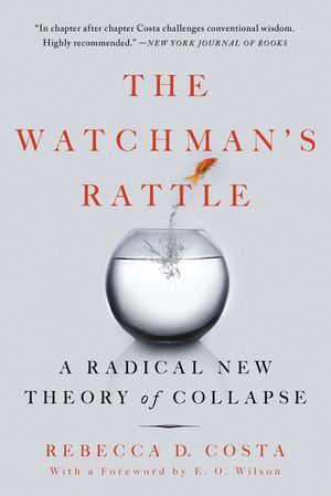 The Watchman's Rattle: A Radical New Theory of Collapse image number 0