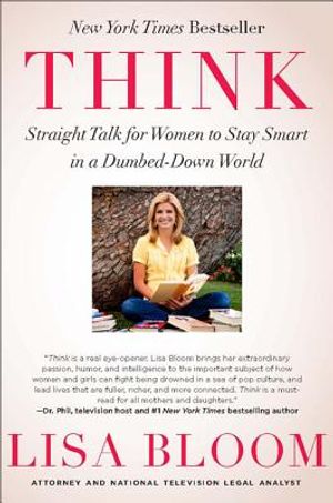 Think: Straight Talk for Women to Stay Smart in a Dumbed-Down World image number 0
