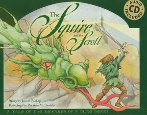 The Squire and the Scroll: A Tale of the Rewards of a Pure Heart [with CD (Audio)] [with CD (Audio)] [With CD (Audio)] image number 0