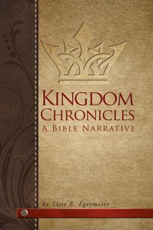 Kingdom Chronicles: A Bible Narrative image number 0