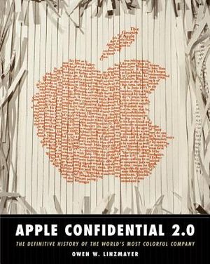 Apple Confidential 2.0: The Definitive History of the World's Most Colorful Company image number 0