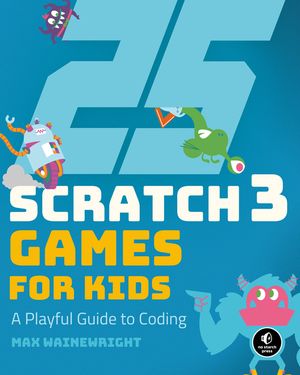 25 Scratch 3 Games for Kids: A Playful Guide to Coding image number 0