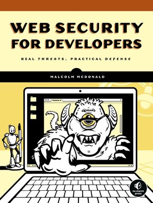 Web Security for Developers: Real Threats, Practical Defense image number 0