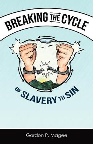 Breaking the Cycle of Slavery to Sin image number 0