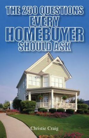 The 250 Questions Every Homebuyer Should Ask image number 0