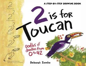 2 Is for Toucan: Oodles of Doodles from 1 to 42 image number 0