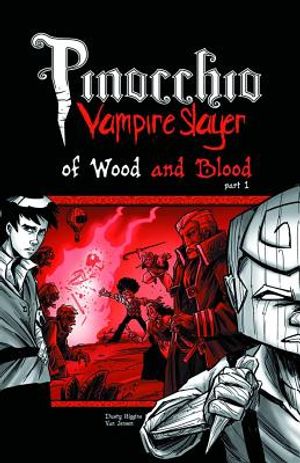 Pinocchio, Vampire Slayer Volume 3: Of Wood and Blood Part 1 image number 0