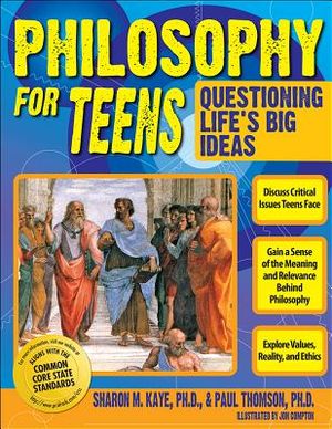 Philosophy for Teens: Questioning Life's Big Ideas (Grades 7-12) image number 0