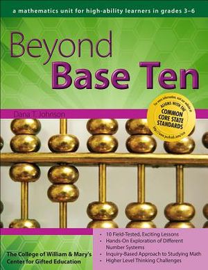 Beyond Base Ten: A Mathematics Unit for High-Ability Learners in Grades 3-6 image number 0