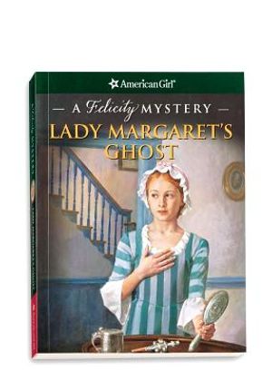 Lady Margaret's Ghost: A Felicity Mystery image number 0