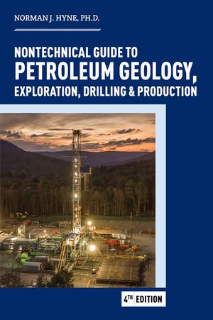 Nontechnical Guide to Petroleum: Geology, Exploration, Drilling and Production image number 0