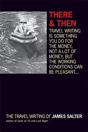 There and Then: The Travel Writing of James Salter image number 0