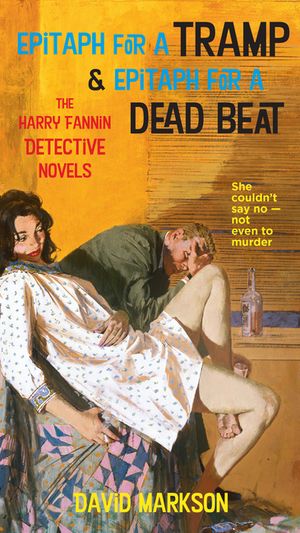 Epitaph for a Tramp & Epitaph for a Dead Beat: The Harry Fannin Detective Novels image number 0