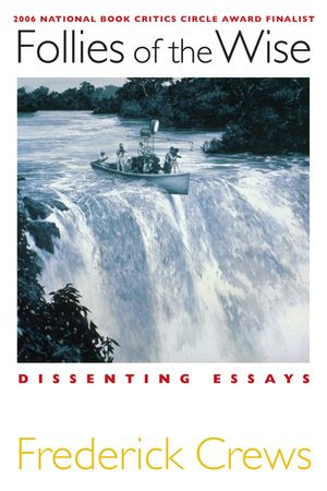 Follies of the Wise: Dissenting Essays image number 0