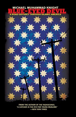 Blue-Eyed Devil: A Road Odyssey Through Islamic America image number 0