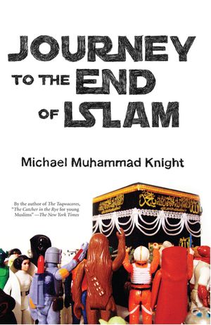 Journey to the End of Islam image number 0