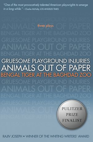 Gruesome Playground Injuries/Animals Out of Paper/Bengal Tiger at the Baghdad Zoo: Three Plays image number 0
