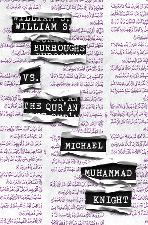 William S. Burroughs vs. the Qur'an image number 0