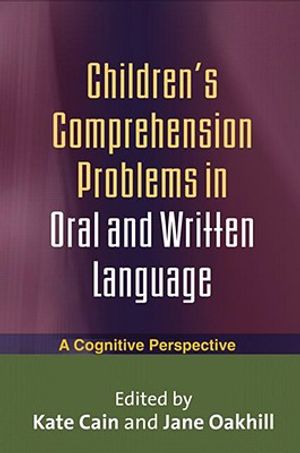 Children's Comprehension Problems in Oral and Written Language: A Cognitive Perspective image number 0