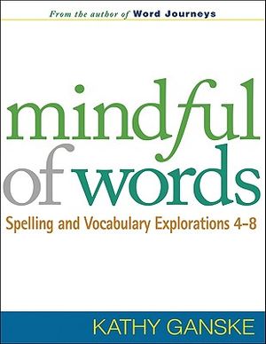 Mindful of Words: Spelling and Vocabulary Explorations 4-8 image number 0