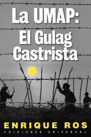 La Umap: El Gulag Castrista image number 0