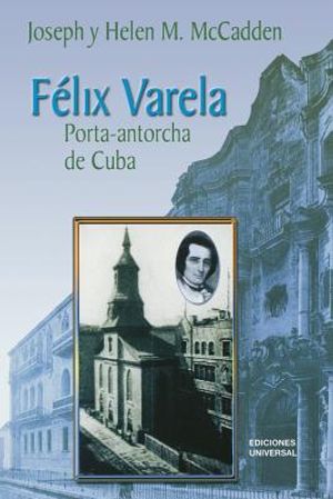 Felix Varela Porta-Antorcha de Cuba image number 0