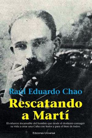 Rescatando a Mart&iacute;: El esfuerzo incansable del hombre que desde el destierro consagr&oacute; su vida a crear una Cuba con todos y para el bien de image number 0