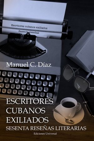Escritores Cubanos Exiliados Sesenta Rese&ntilde;as Literarias image number 0