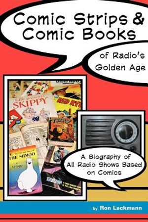 Comic Strips & Comic Books of Radio's Golden Age image number 0
