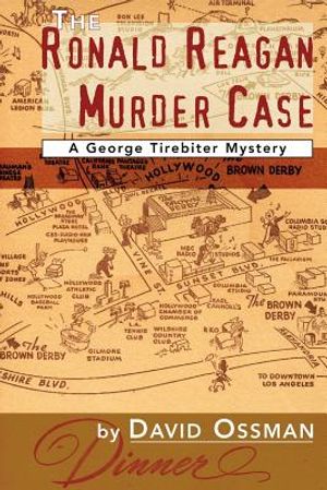 The Ronald Reagan Murder Case: A George Tirebiter Mystery image number 0